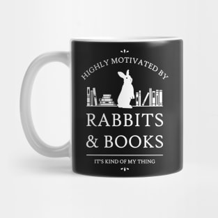 Highly Motivated by Rabbits and Books Mug